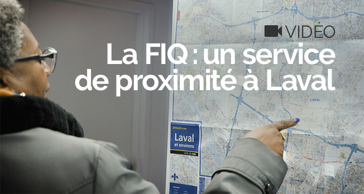 The FIQ: a proximity service in Laval