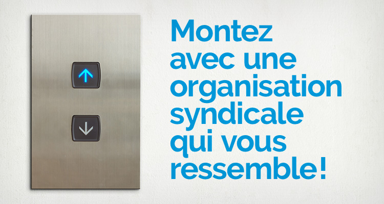 New video: montez avec une organisation syndicale qui vous ressemble! (go up with a labour organization which is like you!) (available in French only)