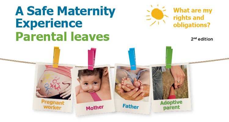 A Safe Maternity Experience – Parental Leaves