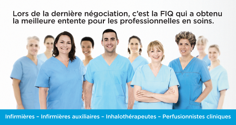 Lors de la dernière négociation, c’est la FIQ qui a obtenu la meilleure entente pour les professionnelles en soins