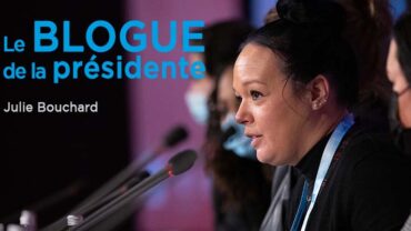 Blogue de la présidente - Julie Bouchard - fr