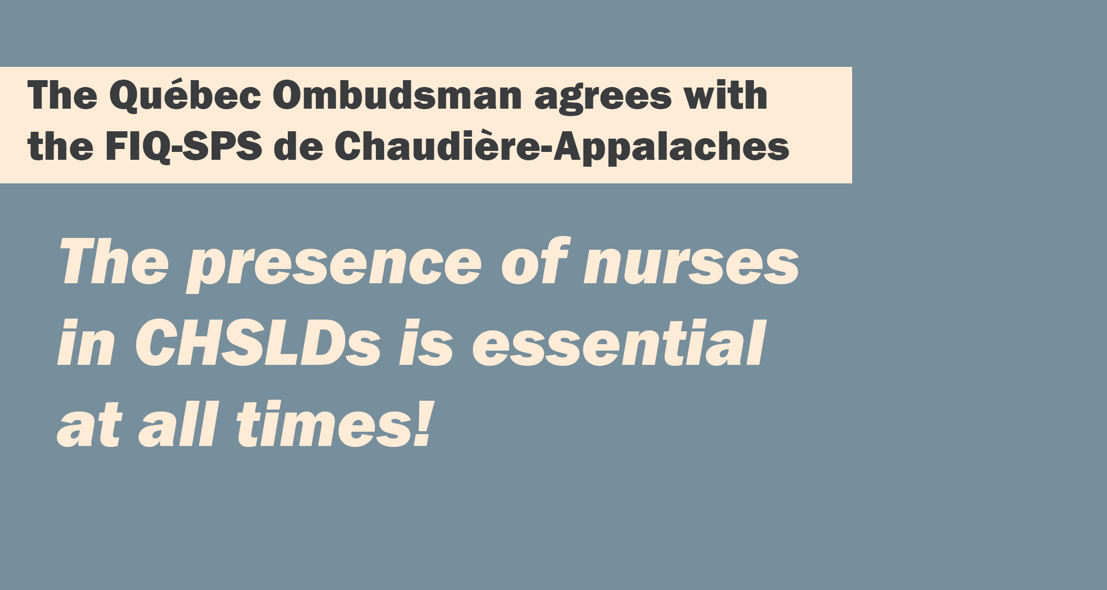 The Québec Ombudsman agrees with the SPSCA : the presence of nurses in CHSLDs is essential at all times!