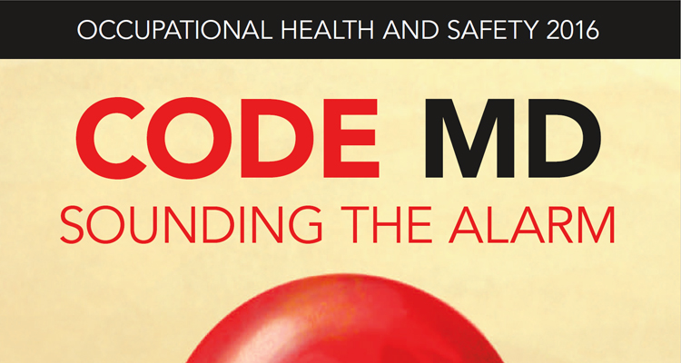 Occupational Health ans Safety 2016 – Code MD : Sounding the Alarm